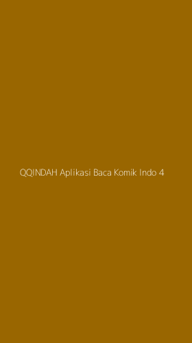 Tampilan Antarmuka Aplikasi Qqindah Aplikasi Baca Komik Indo - 4