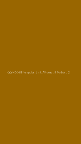 Tampilan Antarmuka Aplikasi Qqindo88 Kumpulan Link Alternatif Terbaru - 2