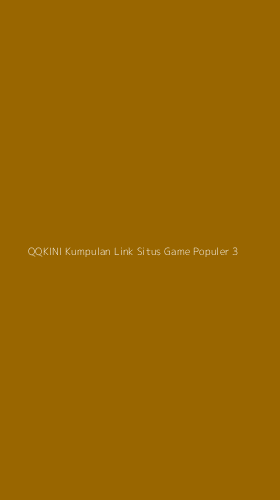Tampilan Antarmuka Aplikasi Qqkini Kumpulan Link Situs Game Populer - 3