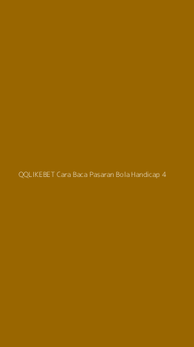 Tampilan Antarmuka Aplikasi Qqlikebet Cara Baca Pasaran Bola Handicap - 4