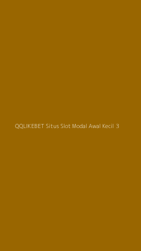 Tampilan Antarmuka Aplikasi Qqlikebet Situs Slot Modal Awal Kecil - 3