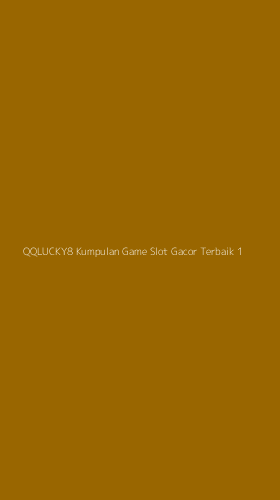 Tampilan Antarmuka Aplikasi Qqlucky8 Kumpulan Game Slot Gacor Terbaik - 1