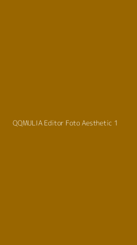 Tampilan Antarmuka Aplikasi Qqmulia Editor Foto Aesthetic - 1