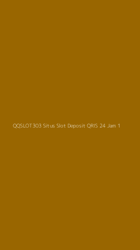 Tampilan Antarmuka Aplikasi Qqslot303 Situs Slot Deposit Qris 24 Jam - 1