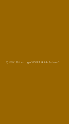 Tampilan Antarmuka Aplikasi Queen138 Link Login Sbobet Mobile Terbaru - 2