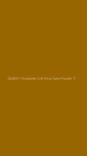 Tampilan Antarmuka Aplikasi Queen77 Kumpulan Link Situs Game Populer - 3