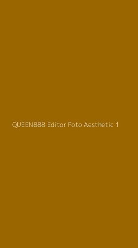 Tampilan Antarmuka Aplikasi Queen888 Editor Foto Aesthetic - 1