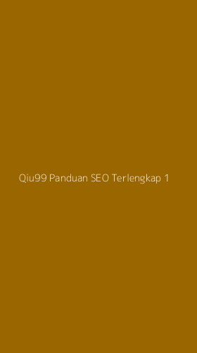 Tampilan Antarmuka Aplikasi Qiu99 Panduan Seo Terlengkap - 1