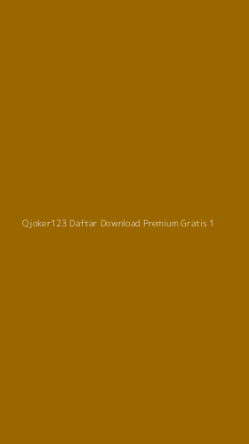 Tampilan Antarmuka Aplikasi Qjoker123 Daftar Download Premium Gratis - 1