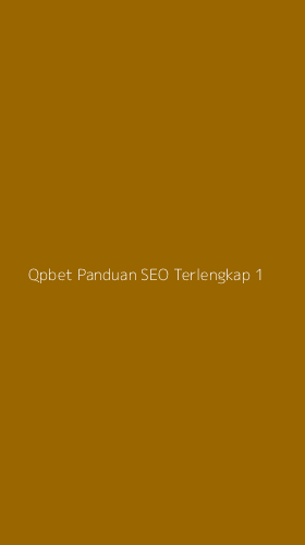 Tampilan Antarmuka Aplikasi Qpbet Panduan Seo Terlengkap - 1