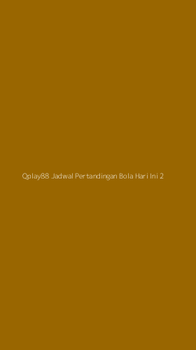 Tampilan Antarmuka Aplikasi Qplay88 Jadwal Pertandingan Bola Hari Ini - 2