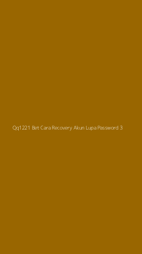 Tampilan Antarmuka Aplikasi Qq1221 Bet Cara Recovery Akun Lupa Password - 3