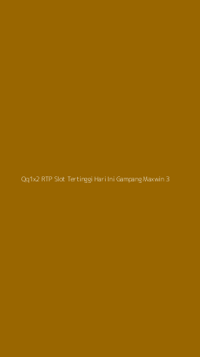 Tampilan Antarmuka Aplikasi Qq1x2 Rtp Slot Tertinggi Hari Ini Gampang Maxwin - 3