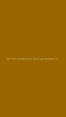 Tampilan Antarmuka Aplikasi Qq77slot Cara Recovery Akun Lupa Password - 2