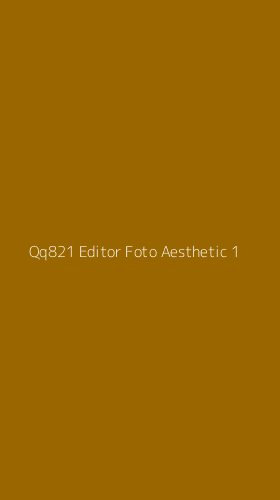Tampilan Antarmuka Aplikasi Qq821 Editor Foto Aesthetic - 1