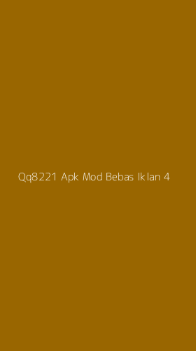 Tampilan Antarmuka Aplikasi Qq8221 Apk Mod Bebas Iklan - 4