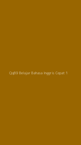 Tampilan Antarmuka Aplikasi Qq89 Belajar Bahasa Inggris Cepat - 1