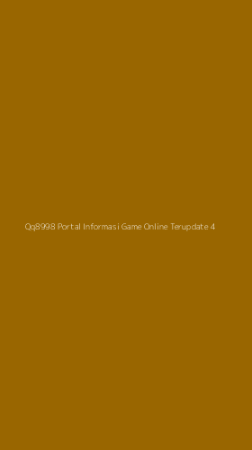 Tampilan Antarmuka Aplikasi Qq8998 Portal Informasi Game Online Terupdate - 4