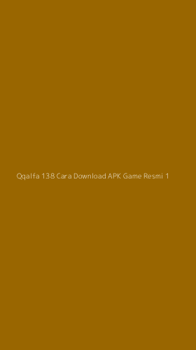 Tampilan Antarmuka Aplikasi Qqalfa 138 Cara Download Apk Game Resmi - 1