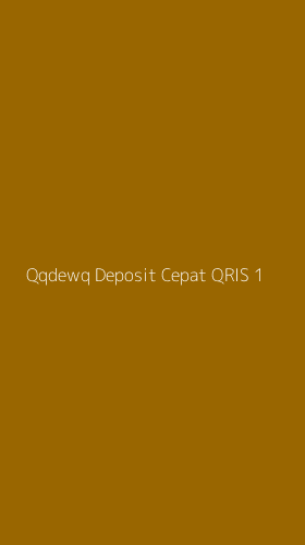 Tampilan Antarmuka Aplikasi Qqdewq Deposit Cepat Qris - 1