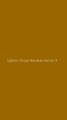 Tampilan Antarmuka Aplikasi Qqholic Resep Masakan Harian - 3