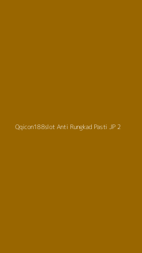 Tampilan Antarmuka Aplikasi Qqicon188slot Anti Rungkad Pasti Jp - 2