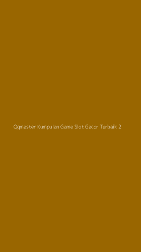Tampilan Antarmuka Aplikasi Qqmaster Kumpulan Game Slot Gacor Terbaik - 2