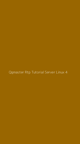 Tampilan Antarmuka Aplikasi Qqmaster Rtp Tutorial Server Linux - 4