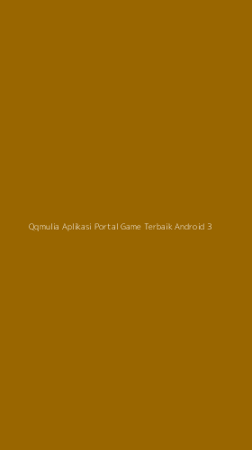 Tampilan Antarmuka Aplikasi Qqmulia Aplikasi Portal Game Terbaik Android - 3