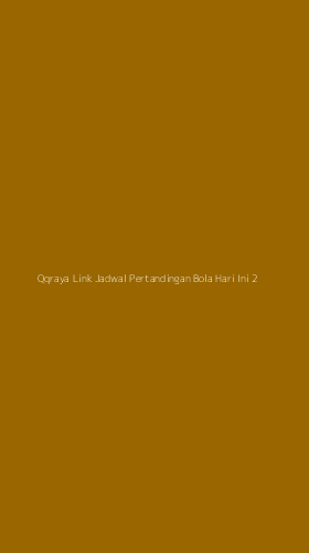 Tampilan Antarmuka Aplikasi Qqraya Link Jadwal Pertandingan Bola Hari Ini - 2