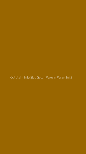 Tampilan Antarmuka Aplikasi Qqtotal - Info Slot Gacor Maxwin Malam Ini - 3