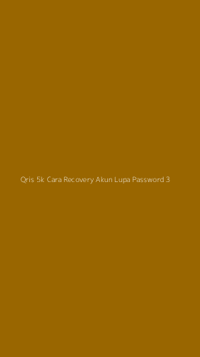 Tampilan Antarmuka Aplikasi Qris 5k Cara Recovery Akun Lupa Password - 3