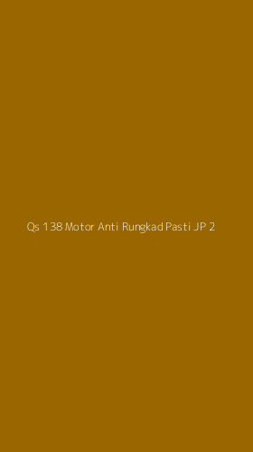 Tampilan Antarmuka Aplikasi Qs 138 Motor Anti Rungkad Pasti Jp - 2