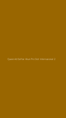 Tampilan Antarmuka Aplikasi Queen 4d Daftar Akun Pro Slot Internasional - 2