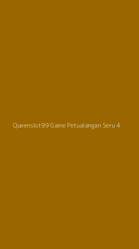 Tampilan Antarmuka Aplikasi Queenslot99 Game Petualangan Seru - 4