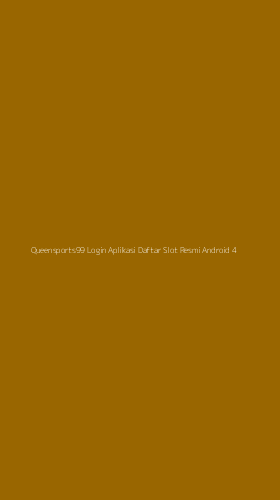Tampilan Antarmuka Aplikasi Queensports99 Login Aplikasi Daftar Slot Resmi Android - 4