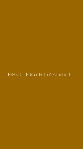 Tampilan Antarmuka Aplikasi R88sl0t Editor Foto Aesthetic - 1