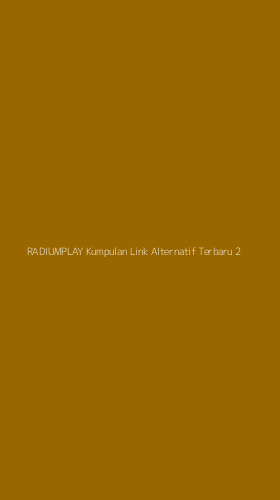 Tampilan Antarmuka Aplikasi Radiumplay Kumpulan Link Alternatif Terbaru - 2