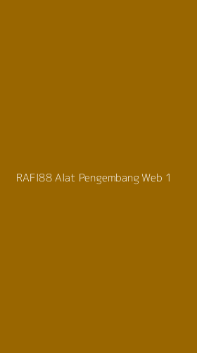 Tampilan Antarmuka Aplikasi Rafi88 Alat Pengembang Web - 1