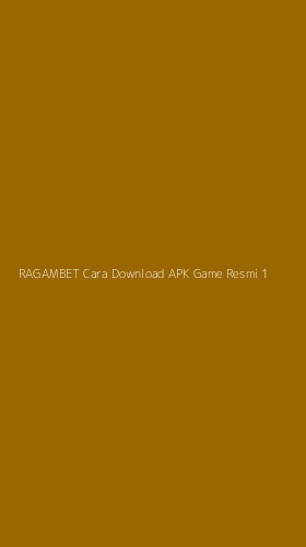 Tampilan Antarmuka Aplikasi Ragambet Cara Download Apk Game Resmi - 1