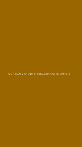 Tampilan Antarmuka Aplikasi Raja Slot Link Daftar Semua Jenis Game Online - 3