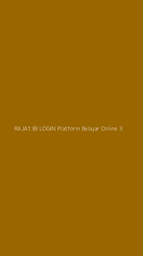 Tampilan Antarmuka Aplikasi Raja138 Login Platform Belajar Online - 3