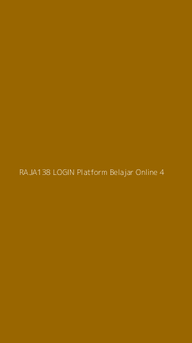 Tampilan Antarmuka Aplikasi Raja138 Login Platform Belajar Online - 4