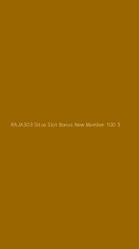 Tampilan Antarmuka Aplikasi Raja303 Situs Slot Bonus New Member 100 - 3