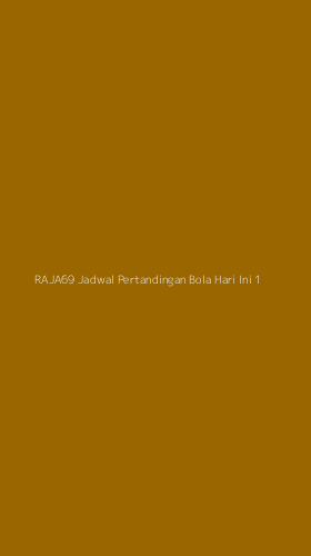 Tampilan Antarmuka Aplikasi Raja69 Jadwal Pertandingan Bola Hari Ini - 1