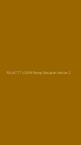 Tampilan Antarmuka Aplikasi Raja777 Login Resep Masakan Harian - 2