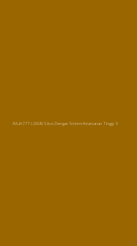 Tampilan Antarmuka Aplikasi Raja777 Login Situs Dengan Sistem Keamanan Tinggi - 3