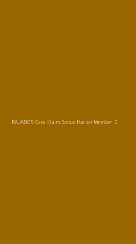 Tampilan Antarmuka Aplikasi Raja805 Cara Klaim Bonus Harian Member - 2