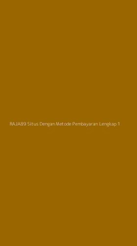 Tampilan Antarmuka Aplikasi Raja89 Situs Dengan Metode Pembayaran Lengkap - 1