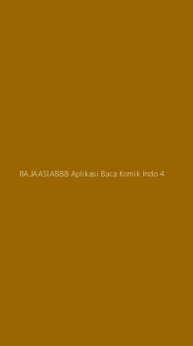 Tampilan Antarmuka Aplikasi Rajaasia888 Aplikasi Baca Komik Indo - 4